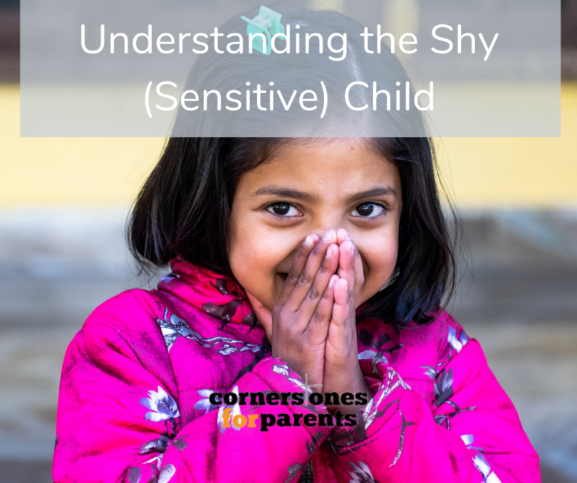 How To Parent A Shy Or Sensitive Child Cornerstones For Parents