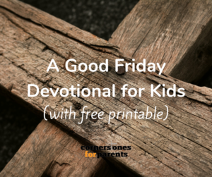 wooden cross- good friday devotional for children